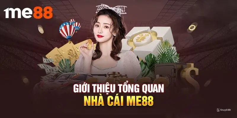 Tổng quan về nhà cái me88